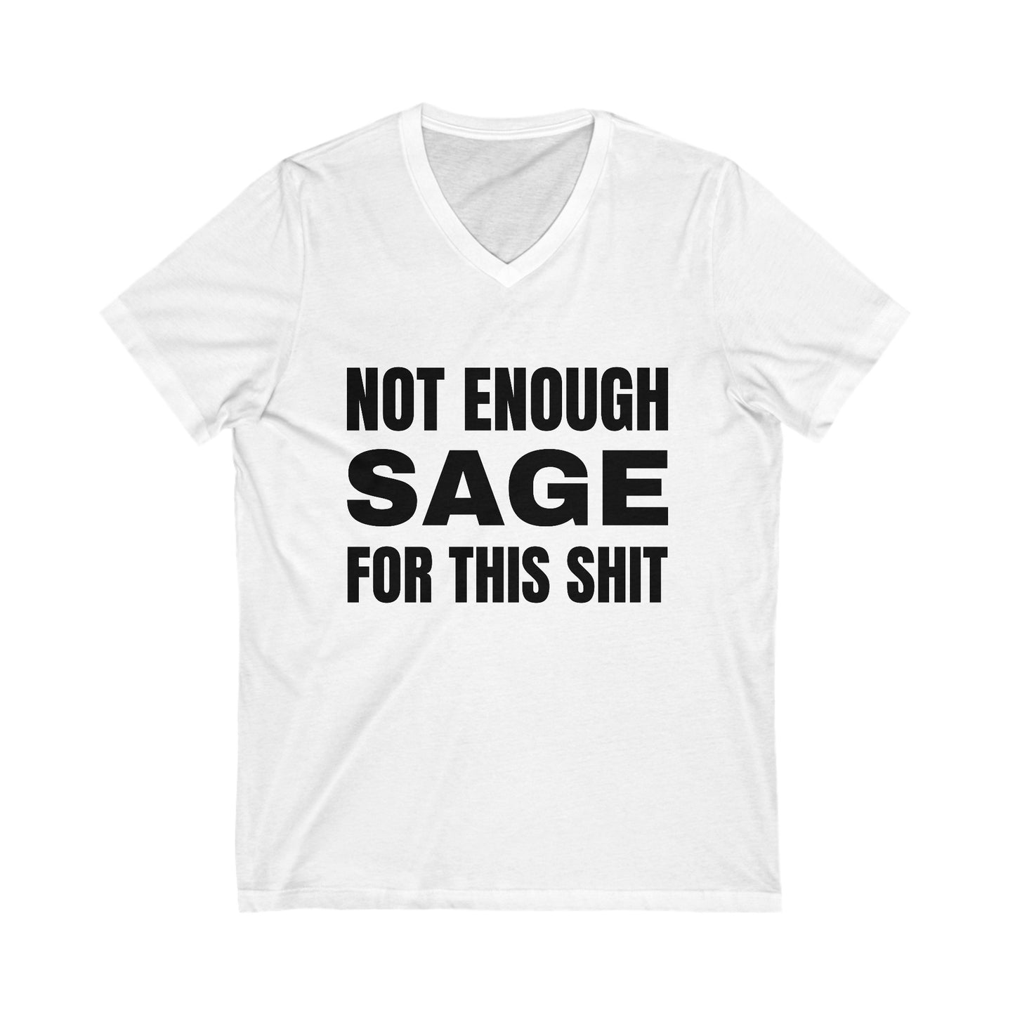 Not Enough Sage Unisex Jersey Short Sleeve V-Neck Tee